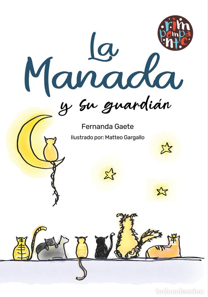 Libros: LA MANADA Y SU GUARDIAN - GAETE, FERNANDA