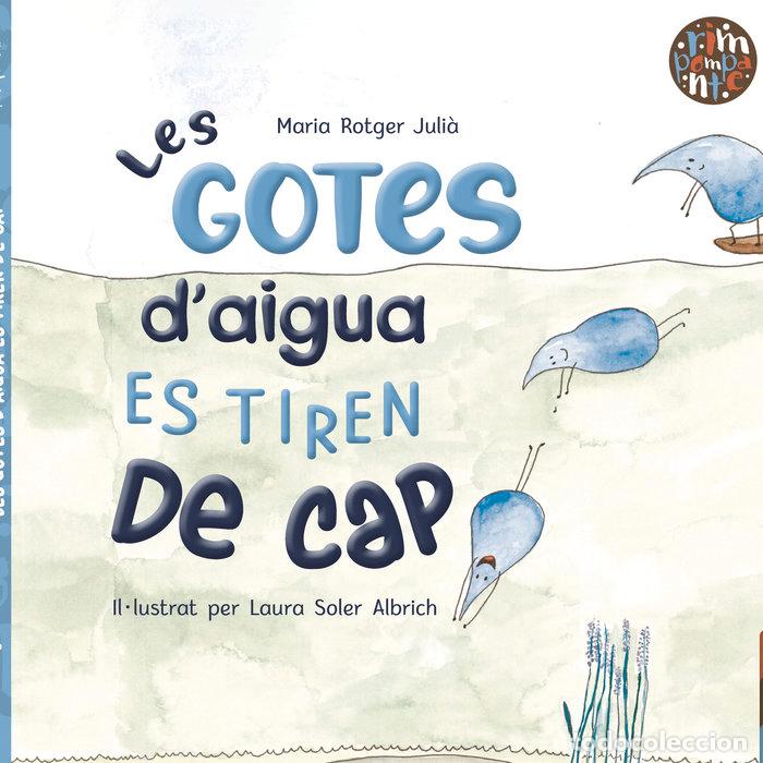 Libros: LES GOTES D'AIGUA ES TIREN DE CAP - ROTGER JULIA, MARIA