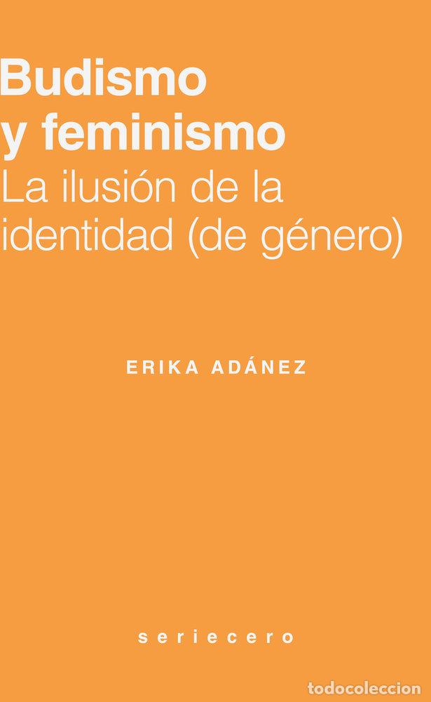 Libros: BUDISMO Y FEMINISMO - ADANEZ, ERIKA