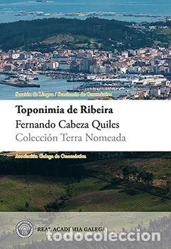 Libros: TOPONIMIA DE RIBEIRA - Cabeza Quiles, Fernando