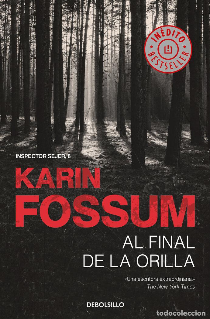 Libros: AL FINAL DE LA ORILLA - FOSSUM, KARIN