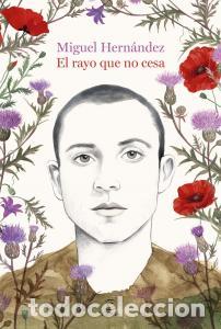 Libros: El rayo que no cesa - HernAndez, Miguel
