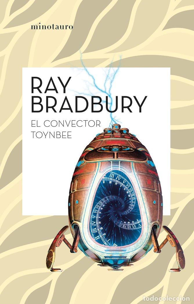 Libros: EL CONVECTOR TOYNBEE - RAY BRADBURY