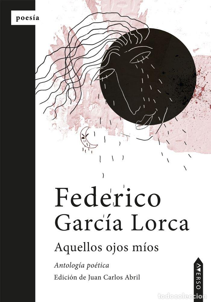 Livros: AQUELLOS OJOS MIOS - GARCIA LORCA, FEDERICO