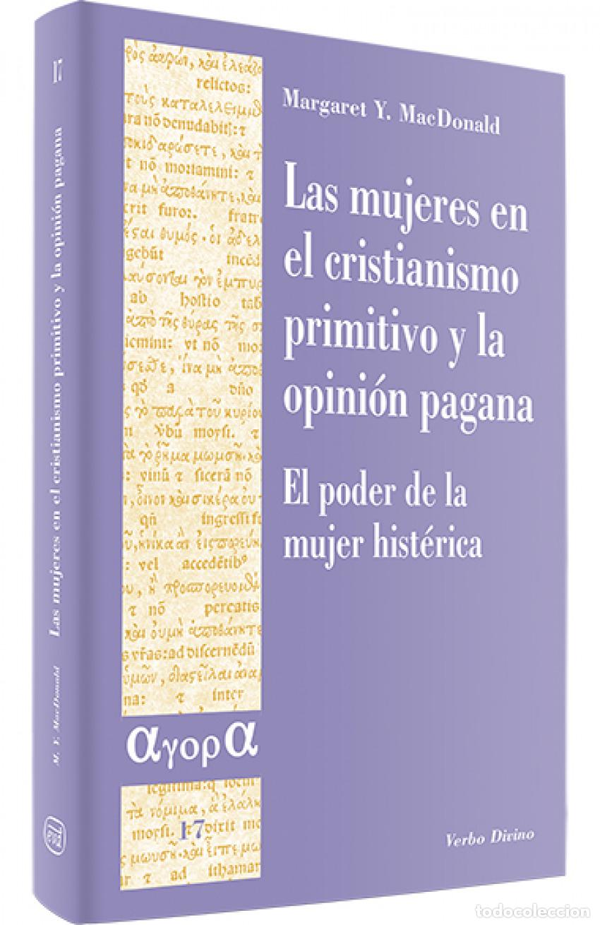 Livros: MUJERES EN CRISTIANISMO PRIMITIVO OPINION PAGANA.(AGORA) - Y MacDonald, Margaret