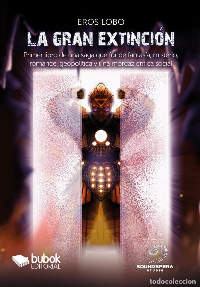books: LA GRAN EXTINCION - LOBO, EROS