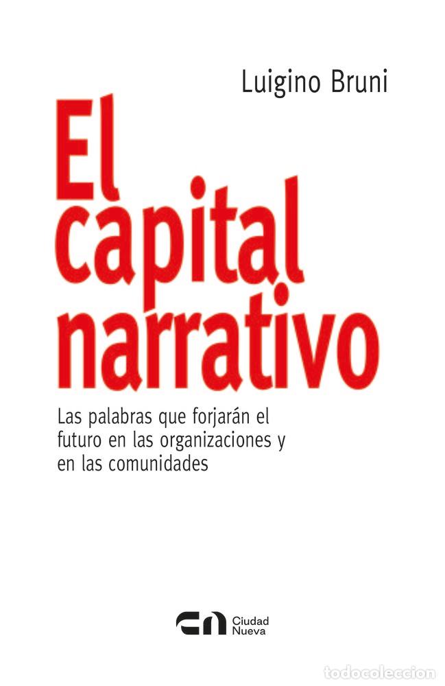 books: EL CAPITAL NARRATIVO - BRUNI, LUIGINO