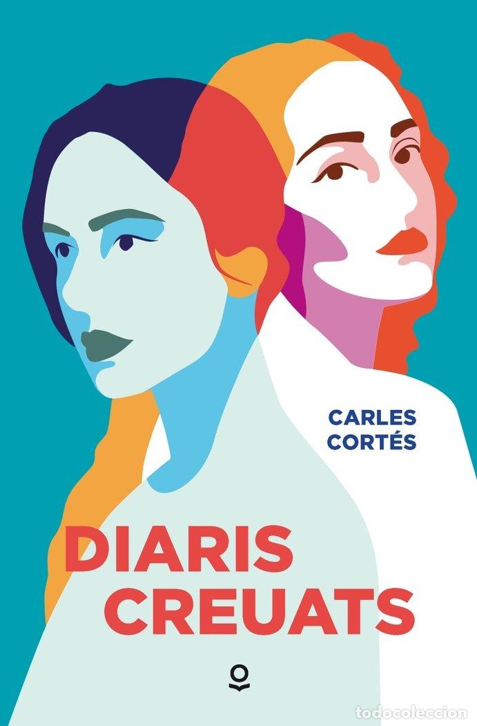 Livros: DIARIS CREUTATS - CORTES ORTS, CARLES