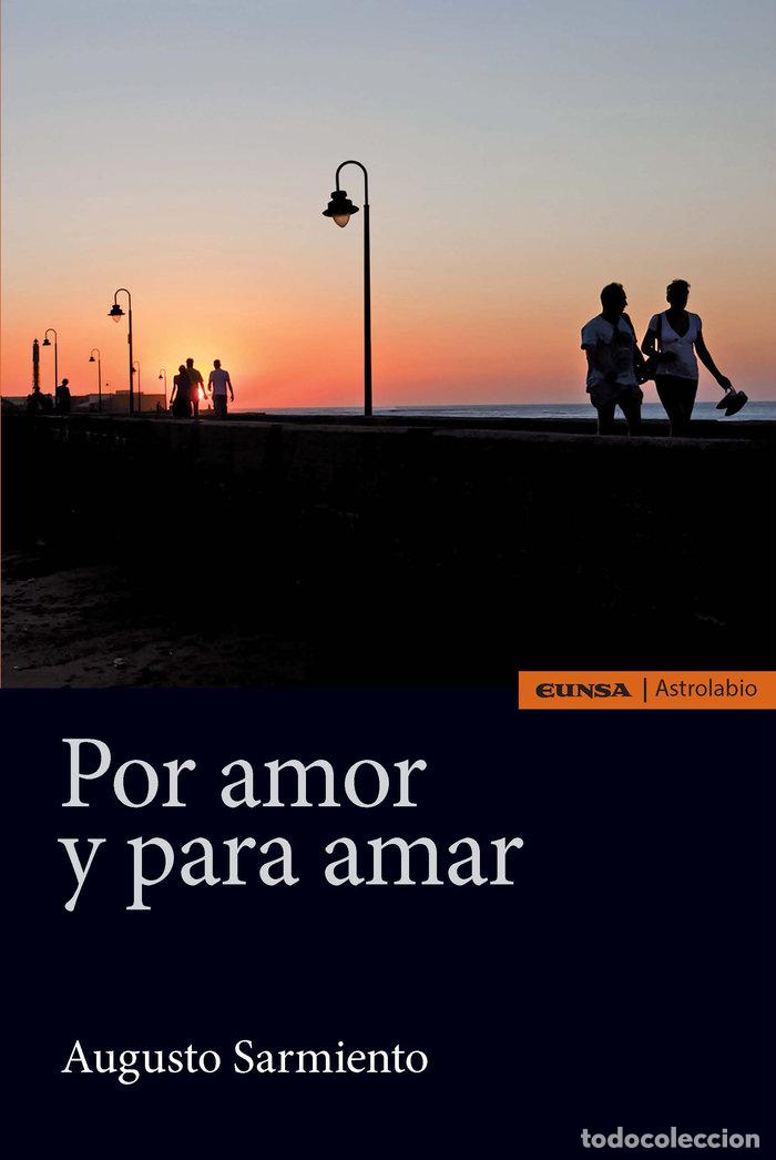 B&uuml;cher: POR AMOR Y PARA AMAR - SARMIENTO FRANCO, AUGUSTO