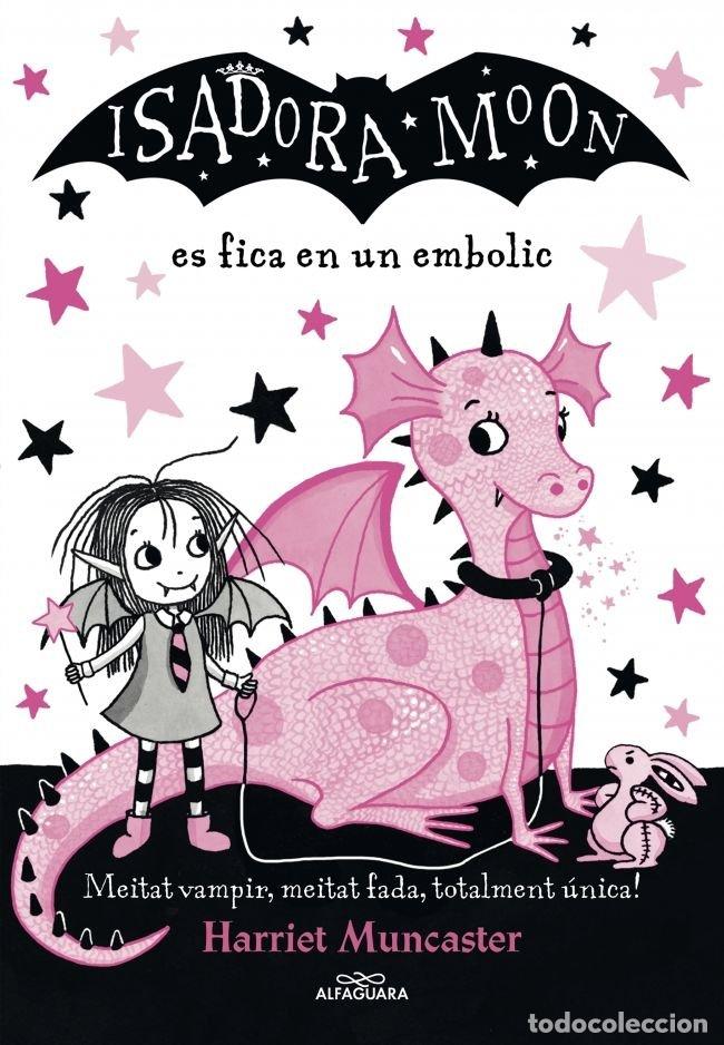 B&uuml;cher: ISADORA MOON ES FICA EN UN EMBOLIC (LA ISADORA MOON),LA - HARRIET MUNCASTER