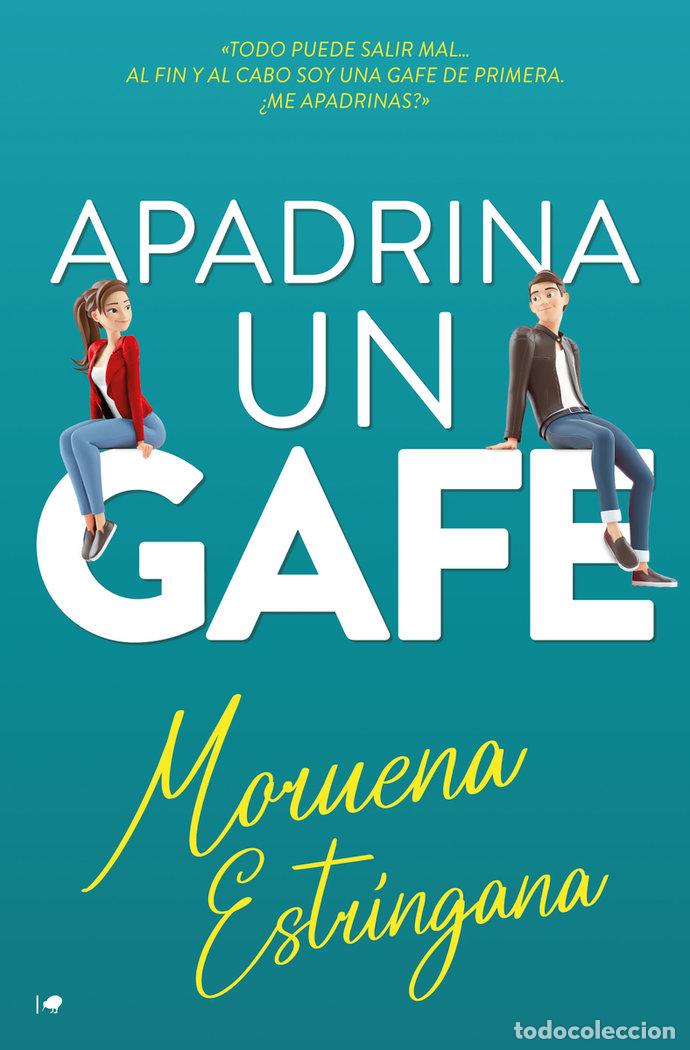 B&uuml;cher: APADRINA UN GAFE - ESTRINGANA, MORUENA