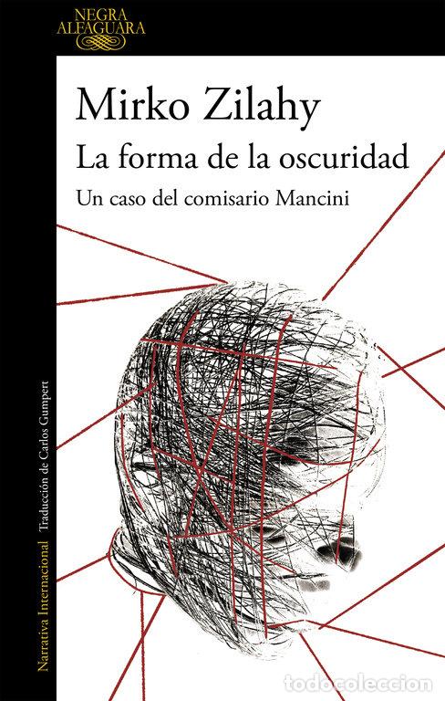 B&uuml;cher: FORMA DE LA OSCURIDAD (UN CASO DEL COMISARIO MANCINI 2),LA - MIRKO ZILAHY