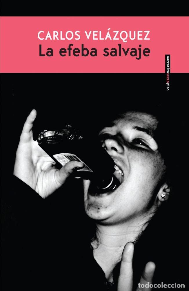Libros: EFEBA SALVAJE,LA - VELAZQUEZ, CARLOS