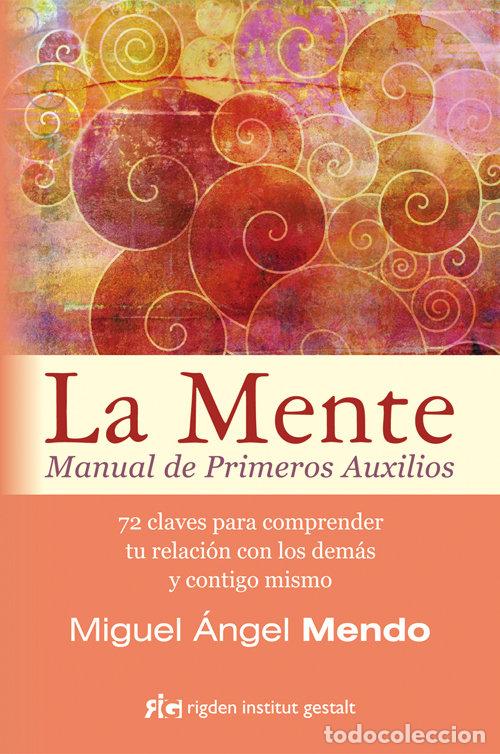 books: MENTE MANUAL DE PRIMEROS AUXILIOS,LA - MENDO VALIENTE, MIGUEL ANGEL