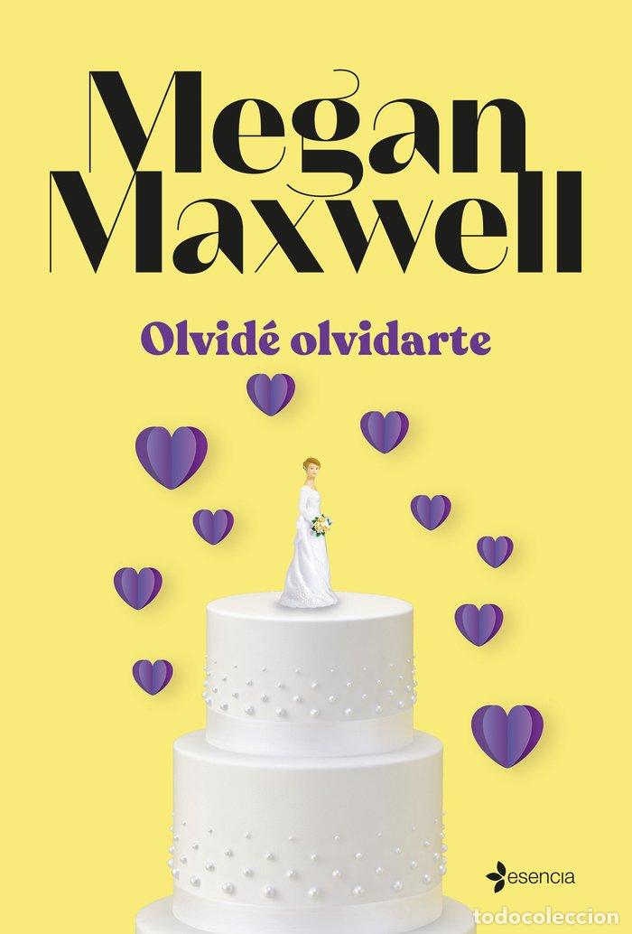 books: OLVIDE OLVIDARTE - MEGAN MAXWELL