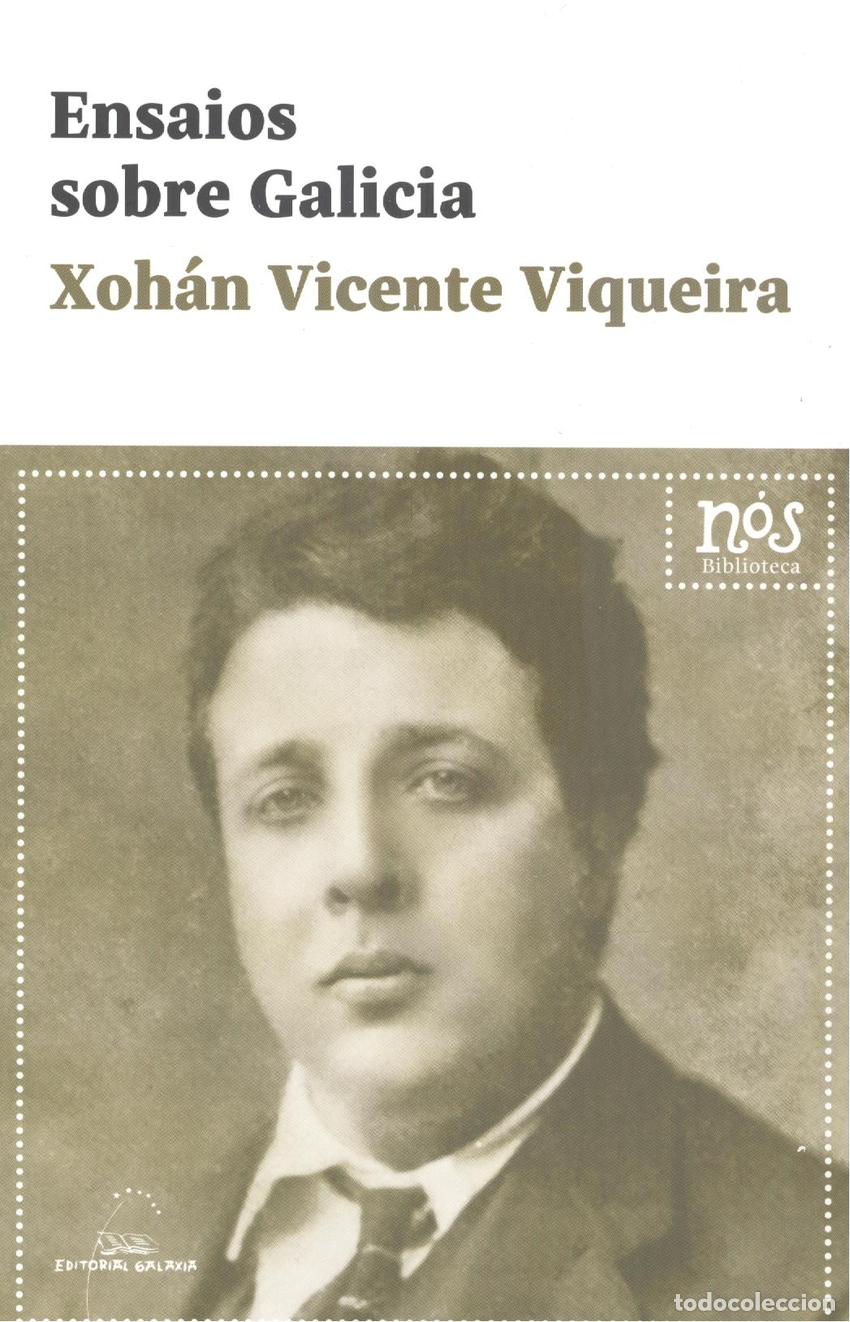 books: ENSAIOS SOBRE GALICIA (BN) - VICENTE VIQUEIRA, XOHAN