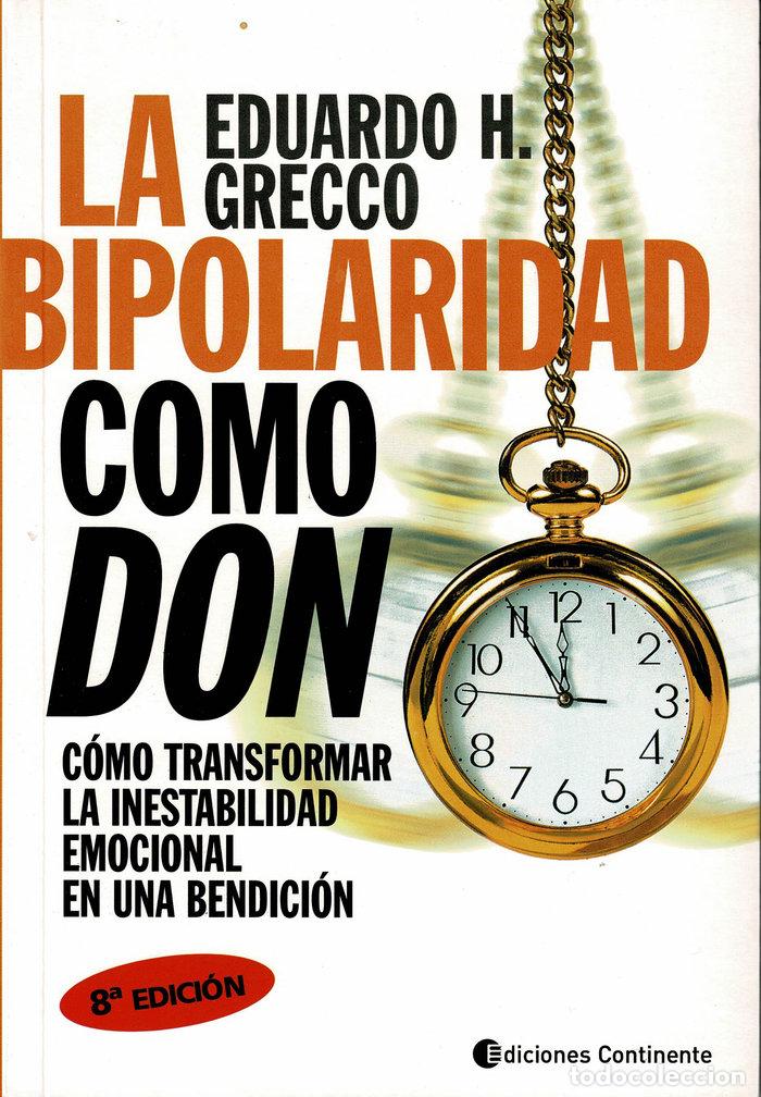 Libri: LA BIPOLARIDAD COMO DON - H GRECCO, EDUARDO