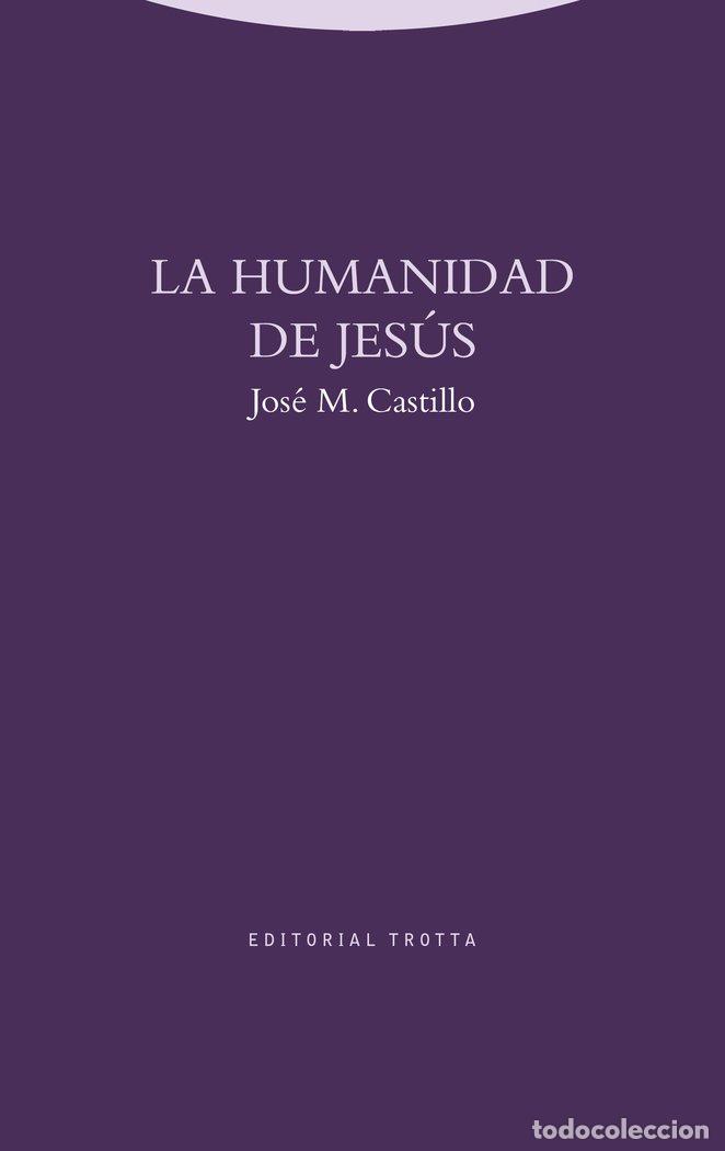 Libri: HUMANIDAD DE JESUS - CASTILLO, JOSE MARIA