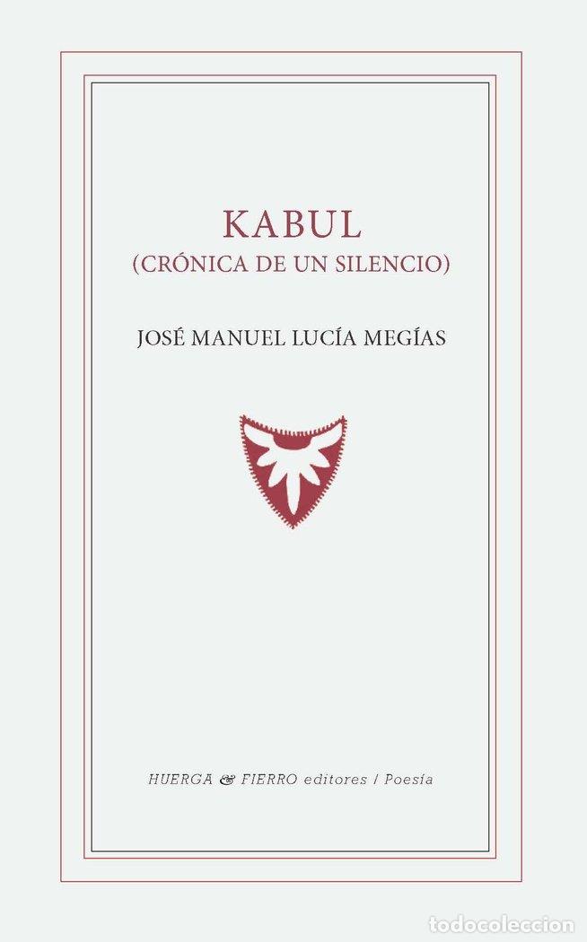 Libri: KABUL - JOSE MANUEL LUCIA MEGIAS