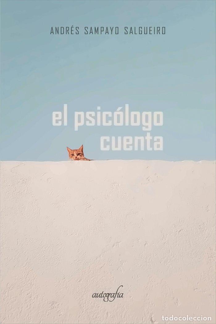 Libri: EL PSICOLOGO CUENTA - SAMPAYO SALGUEIRO, ANDRES