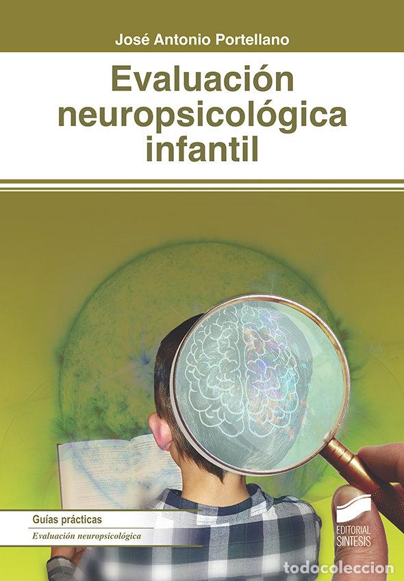 Libri: EVALUACION NEUROPSICOLOGICA INFANTIL - PORTELLANO, JOSE ANTONIO