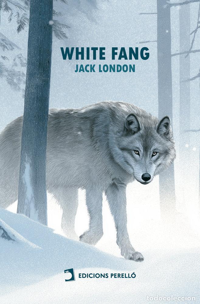 Libros: WHITE FANG - LONDON, JACK