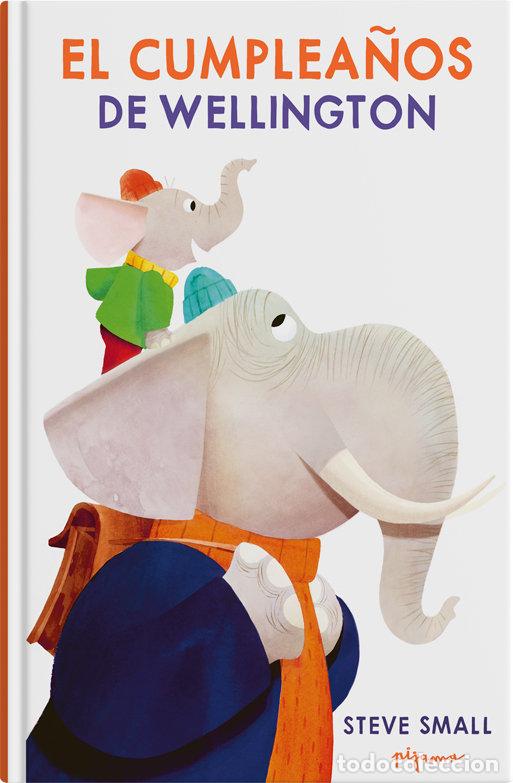 Libros: EL CUMPLEA&Ntilde;OS DE WELLINGTON - SMALL, STEVE