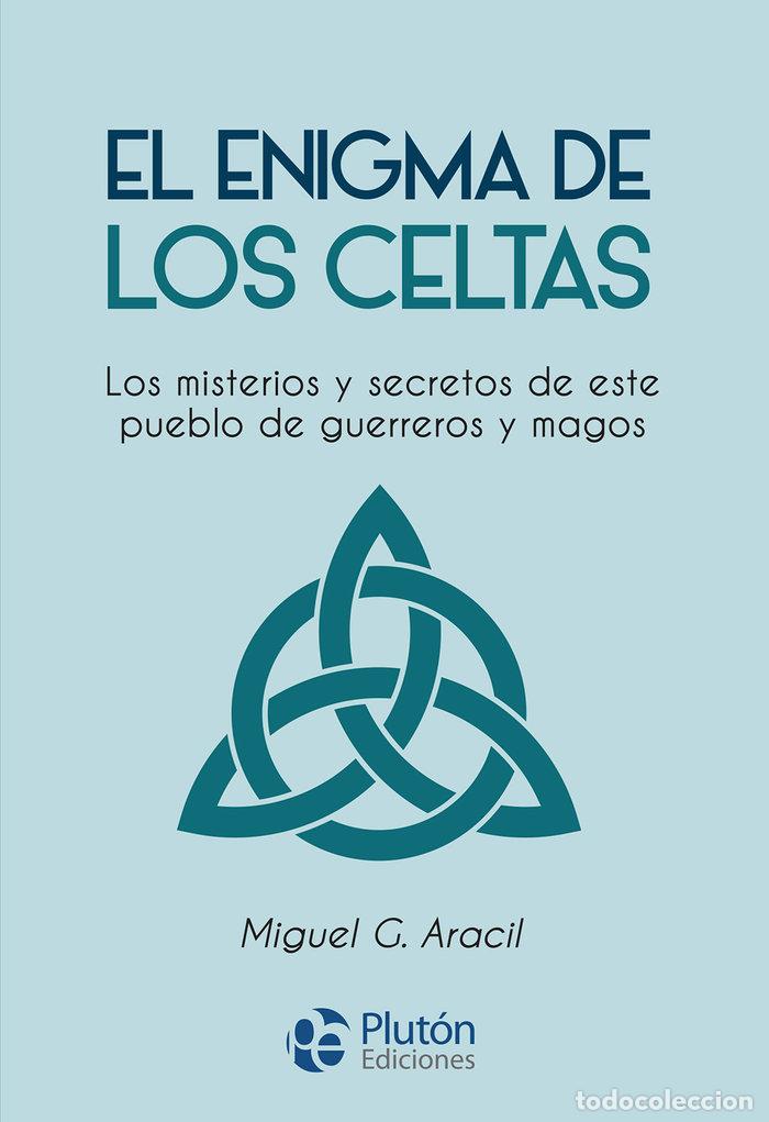 Livres: EL ENIGMA DE LOS CELTAS - ARACIL, MIGUEL G.