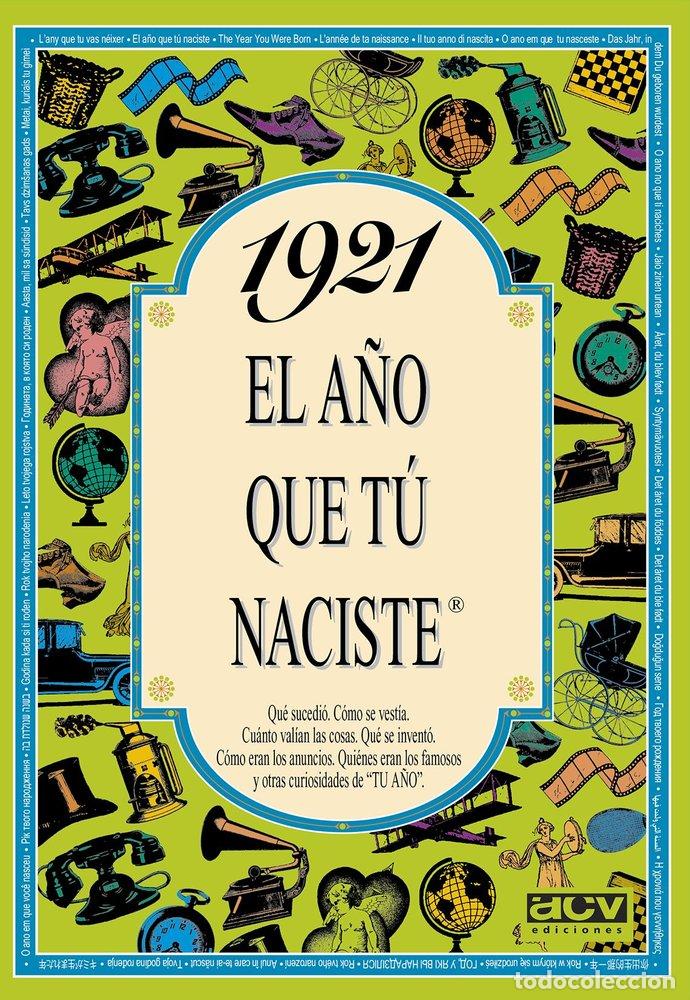Livres: 1921 A&Ntilde;O QUE TU NACISTE - AA.VV.