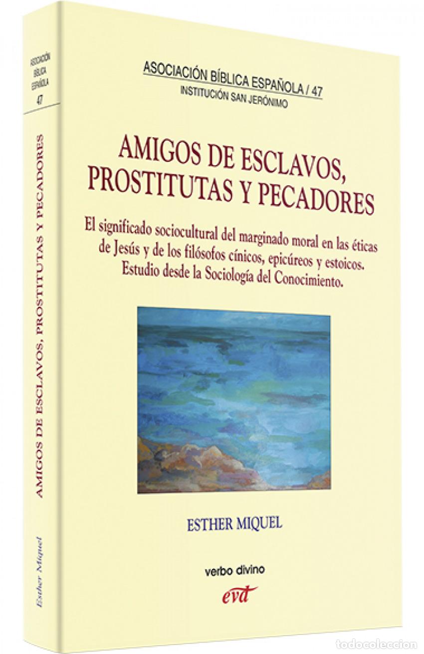 books: AMIGOS ESCLAVOS, PROSTITUTAS PECADORES - Miquel Pericas, Esther
