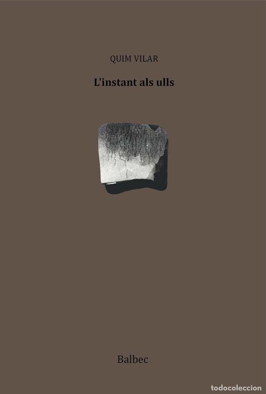 books: L'INSTANT ALS ULLS - Vilar, Quim