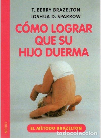 books: COMO LOGRAR QUE SU HIJO DUERMA - BRAZELTON BERRY