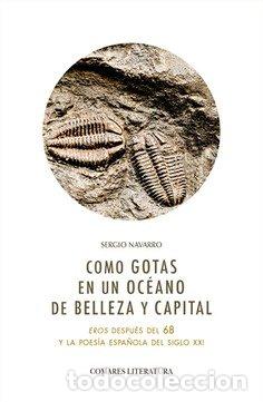 Livros: COMO GOTAS EN UN OCEANO DE BELLEZA Y CAPITAL - NAVARRO, SERGIO