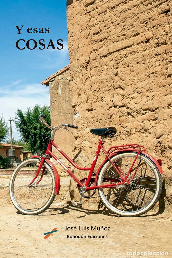 books: Y ESAS COSAS - MU&Ntilde;OZ SAEZ, JOSE LUIS