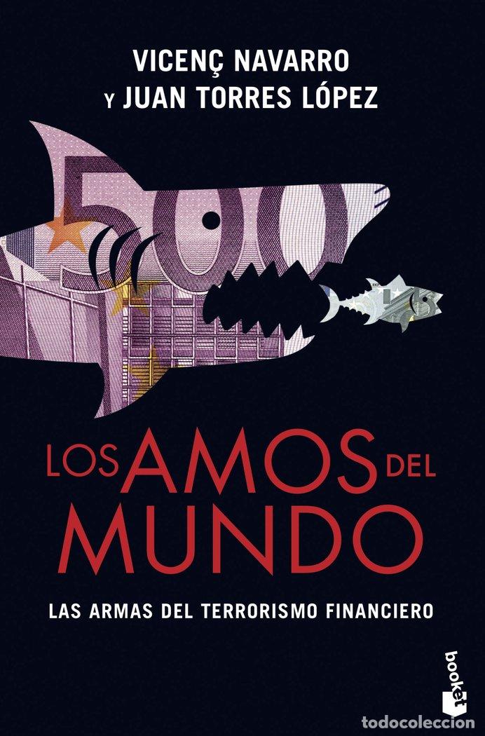 books: AMOS DEL MUNDO LAS ARMAS DEL TERRORISMO FINANCIERO,LOS - NAVARRO, VICEN