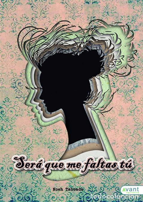 books: SERA QUE ME FALTAS TU - TABOADA, NOEH