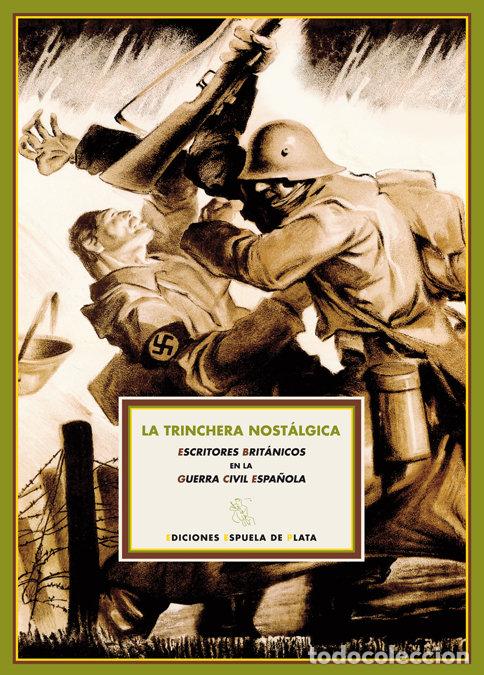 books: TRINCHERA NOSTALGICA ESCRITORES BRITANICOS EN LA GUERRA,LA - AA.VV