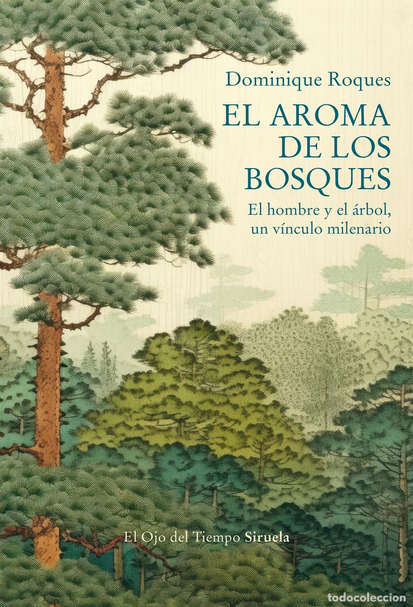 Livros: EL AROMA DE LOS BOSQUES - Roques, Dominique