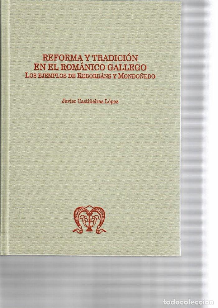books: REFORMA Y TRADICION EN EL ROMANICO GALLEGO - CASTI&Ntilde;EIRAS LOPEZ, JAVIER