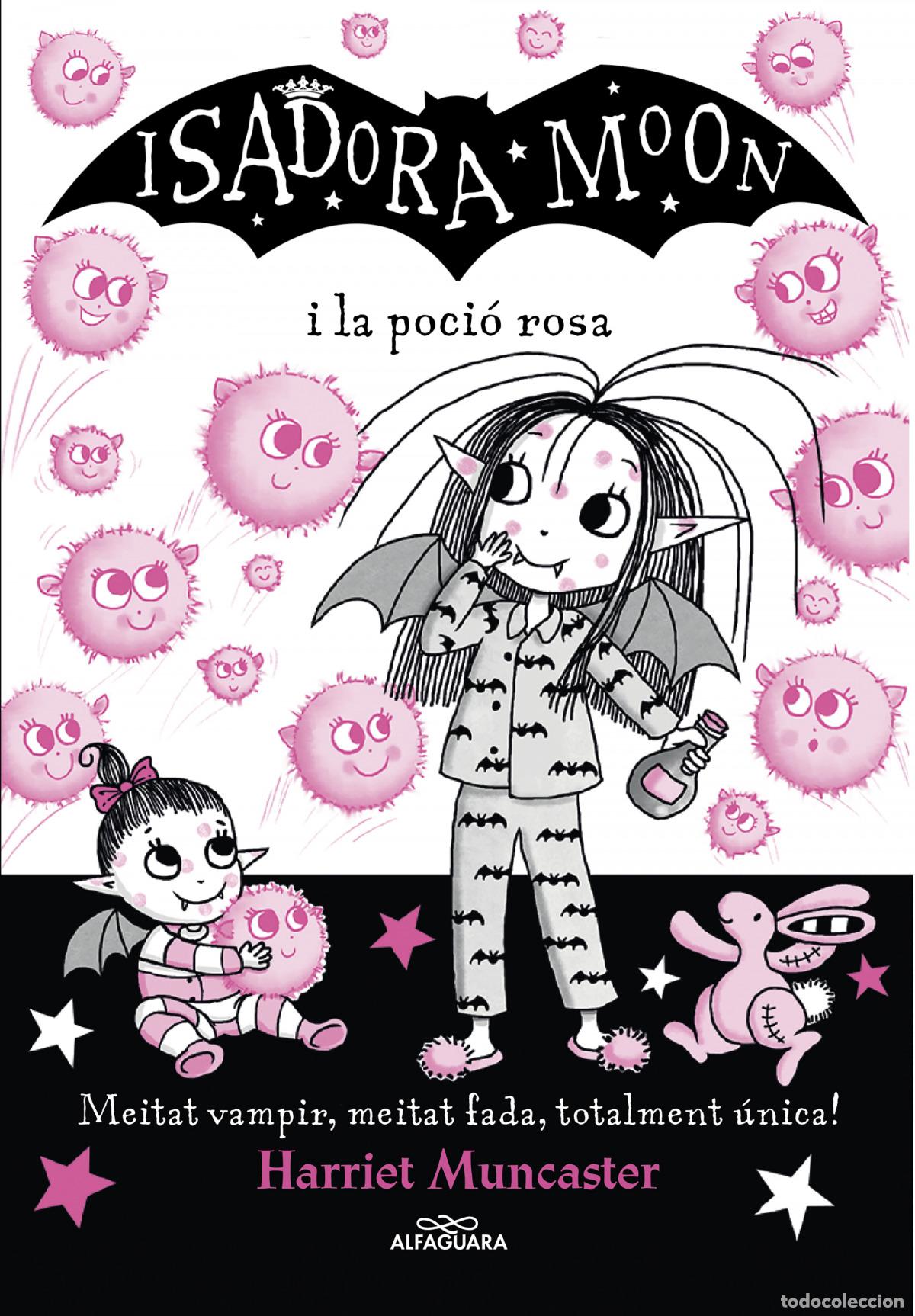 books: LA ISADORA MOON I LA POCI&Oacute; ROSA (LA ISADORA MOON 15) - Muncaster, Harriet