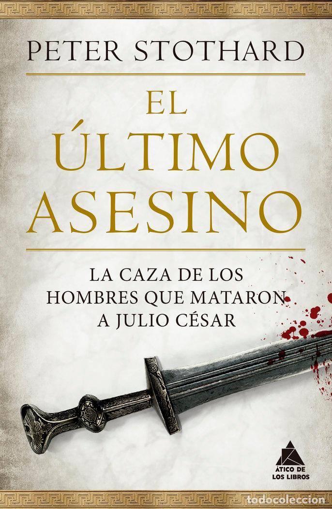books: EL ULTIMO ASESINO - STOTHARD, PETER