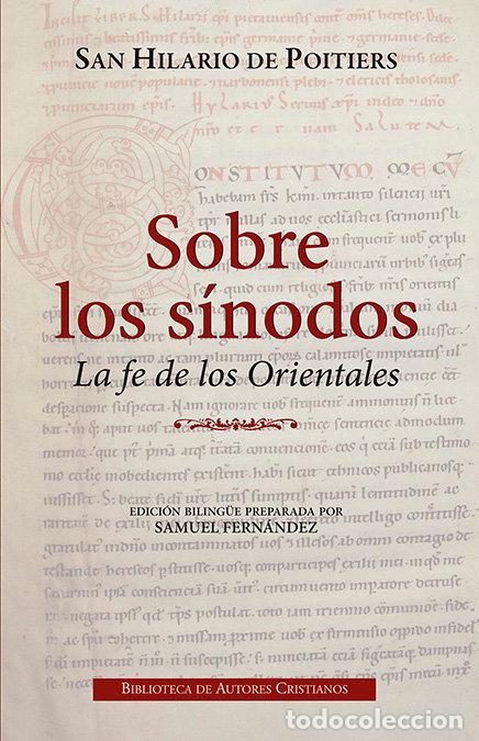 books: SOBRE LOS SINODOS - DE POITIERS, SAN HILARIO