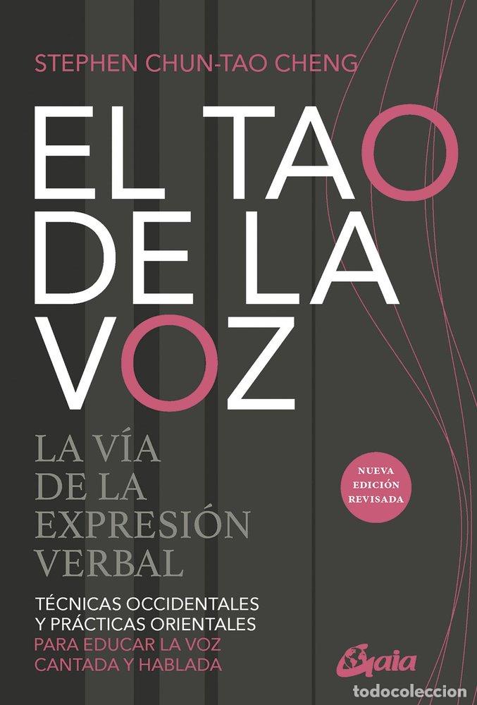 Libros: EL TAO DE LA VOZ - STEPHEN CHUN-TAO CHENG