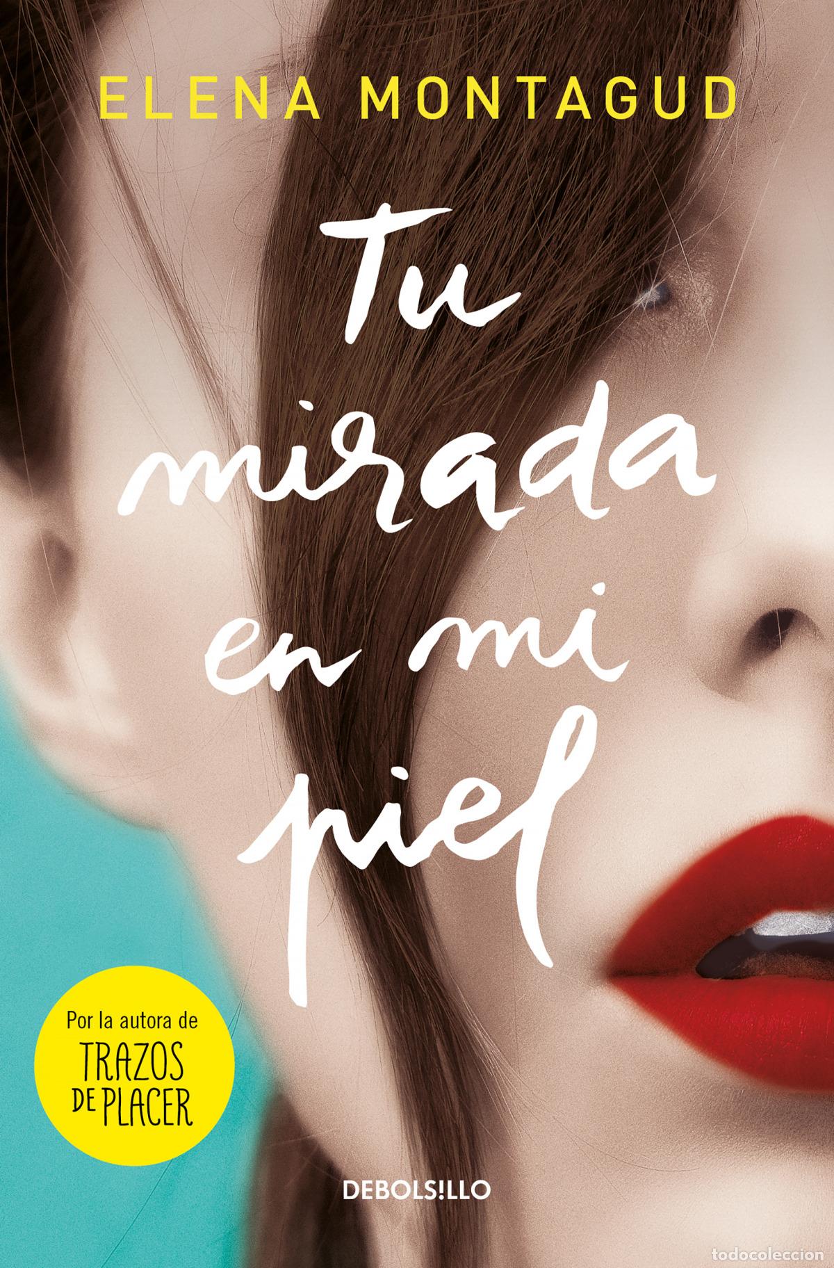 Livros: TU MIRADA EN MI PIEL - Montagud, Elena