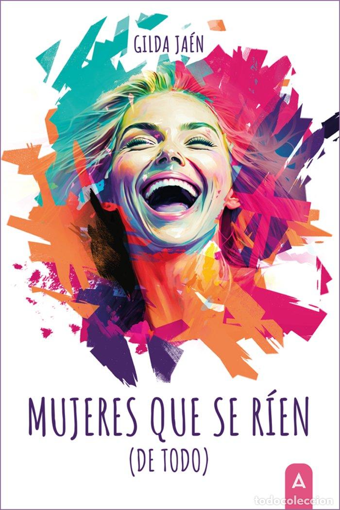 Libros: MUJERES QUE SE RIEN DE TODO - JAEN, GILDA
