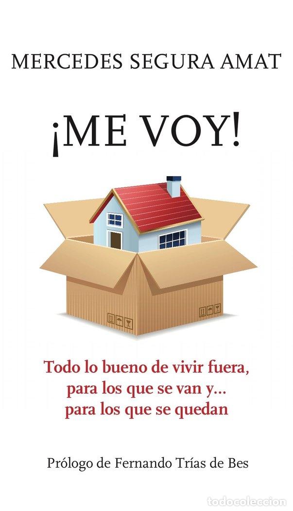 Libros: &iexcl;ME VOY! - SEGURA AMAT, MERCEDES
