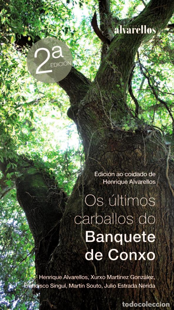 books: OS ULTIMOS CARBALLOS DE CONXO - ALVARELLOS CASAS, HENRIQUE