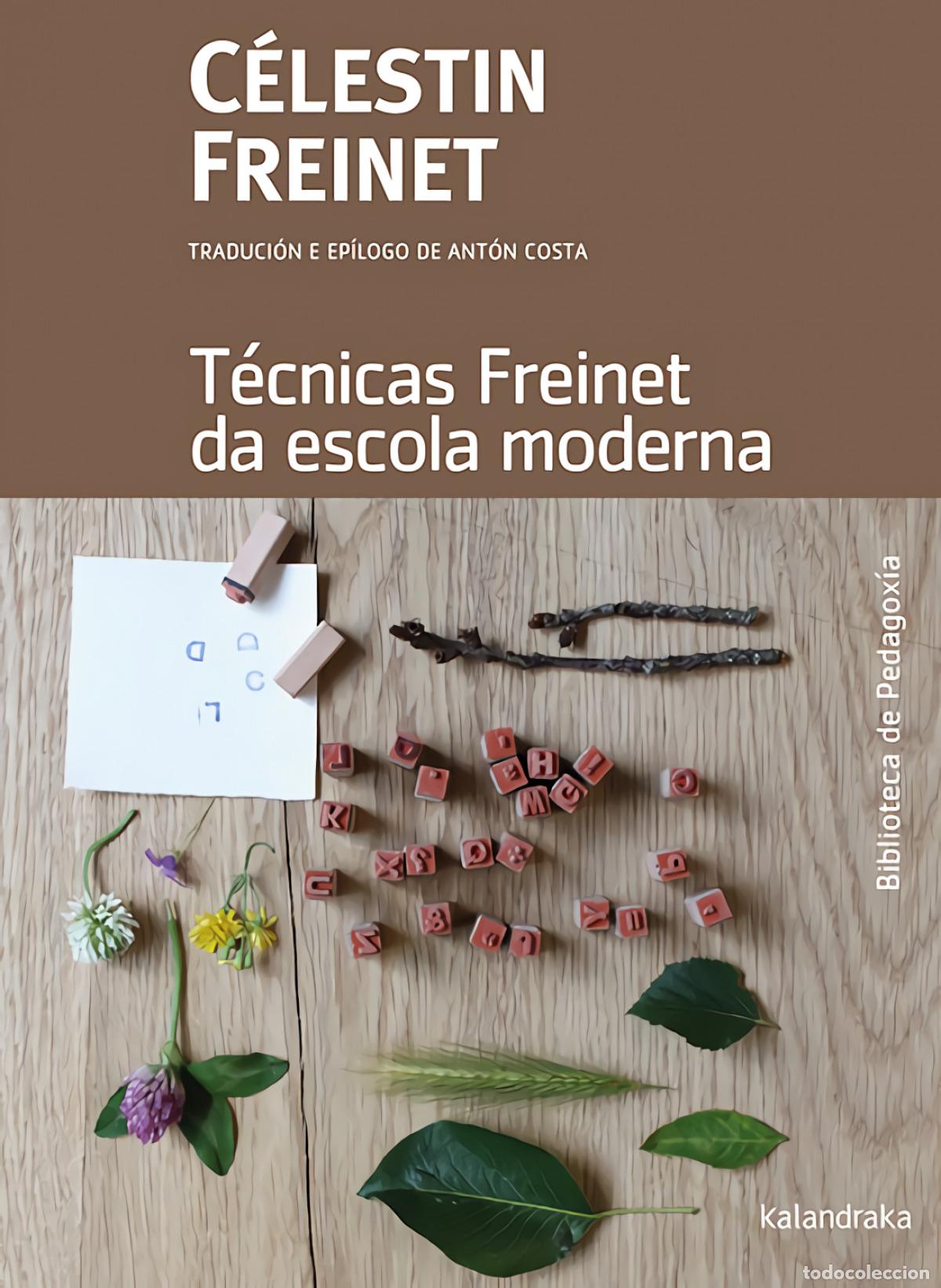 books: T&Egrave;CNICAS FREINET DA ESCOLA MODERNA - Freinet, C&eacute;lestin