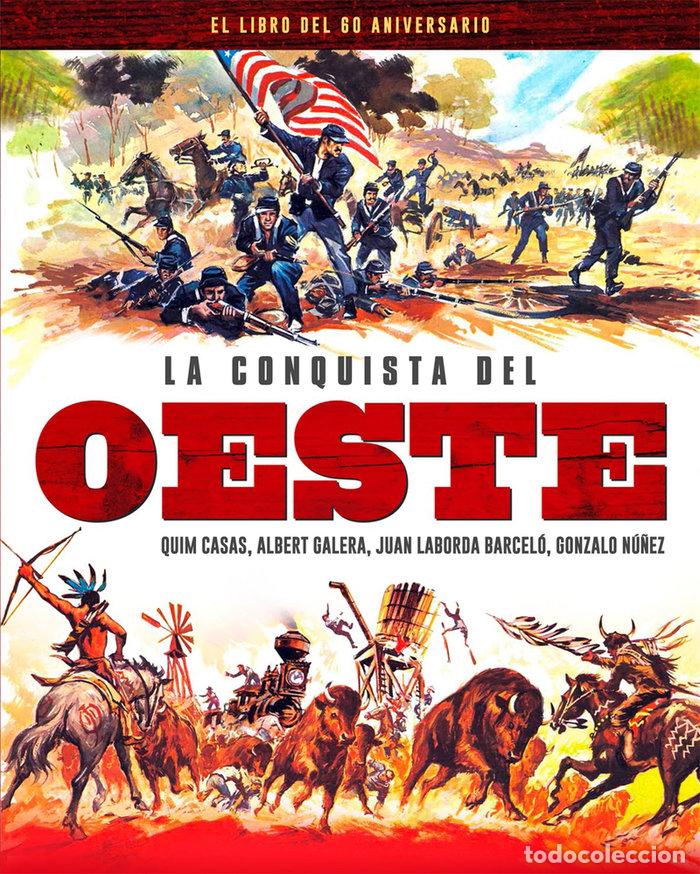 Livres: LA CONQUISTA DEL OESTE EL LIBRO DEL 60 ANIVERSARIO - AA.VV