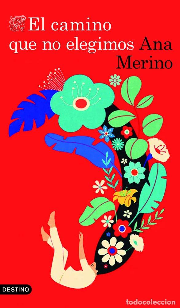 Livres: EL CAMINO QUE NO ELEGIMOS - ANA MERINO